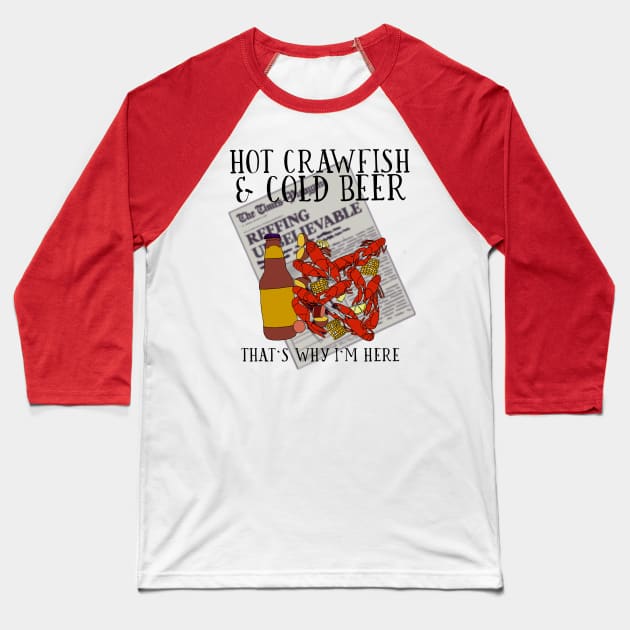 Hot Crawfish & Cold Beer Baseball T-Shirt by AlliCatz